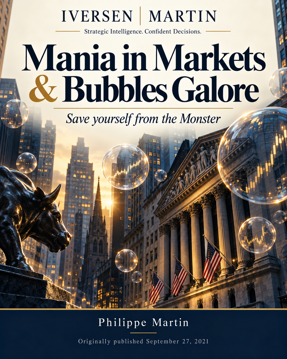 Mania in Markets & Bubbles Galore. Save yourself from the Monster — September 27, 2021